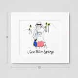 I Love Palm Springs - Matted Art Print 8" x 10"